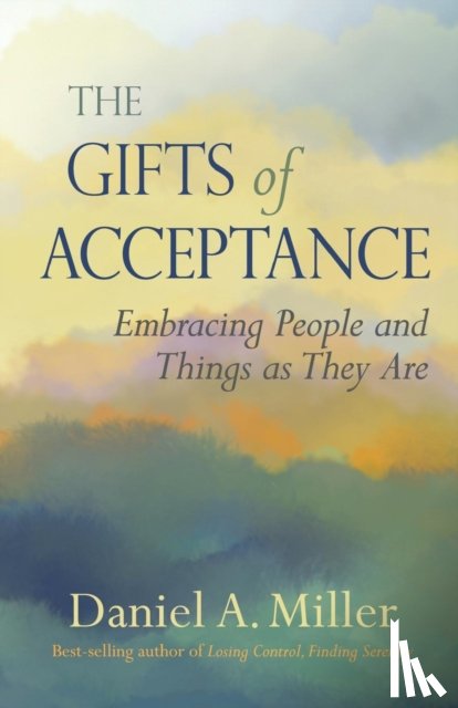 Miller, Daniel a - The Gifts of Acceptance