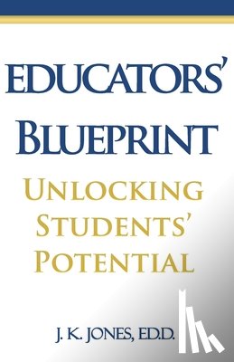 Jones, J K - Educators' Blueprint