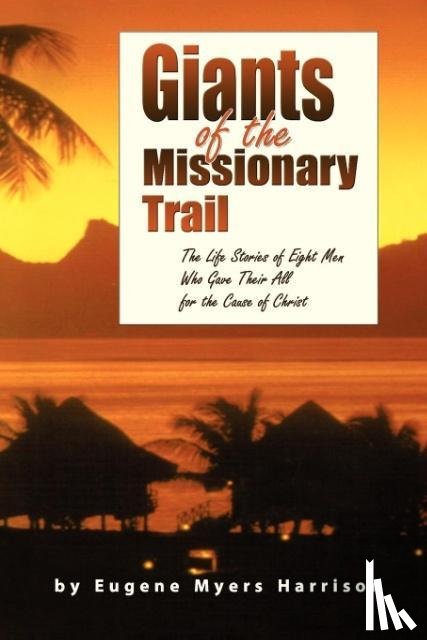 Harrison, Eugene Myers - Giants of the Missionary Trail