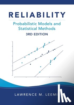 Leemis, Lawrence M. - Reliability: Probabilistic Models and Statistical Methods, Third Edition