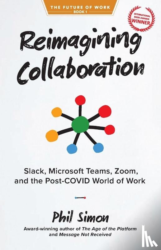 Simon, Phil - Reimagining Collaboration