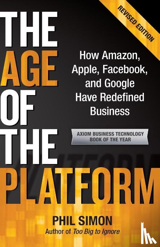 Simon, Phil - The Age of the Platform