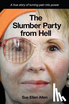 Allen, Sue Ellen - The Slumber Party from Hell