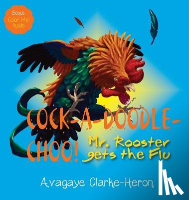 Clarke-Heron, Avagaye - Cock-A-Doodle CHOO!