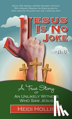 Hollis, Heidi - Jesus Is No Joke