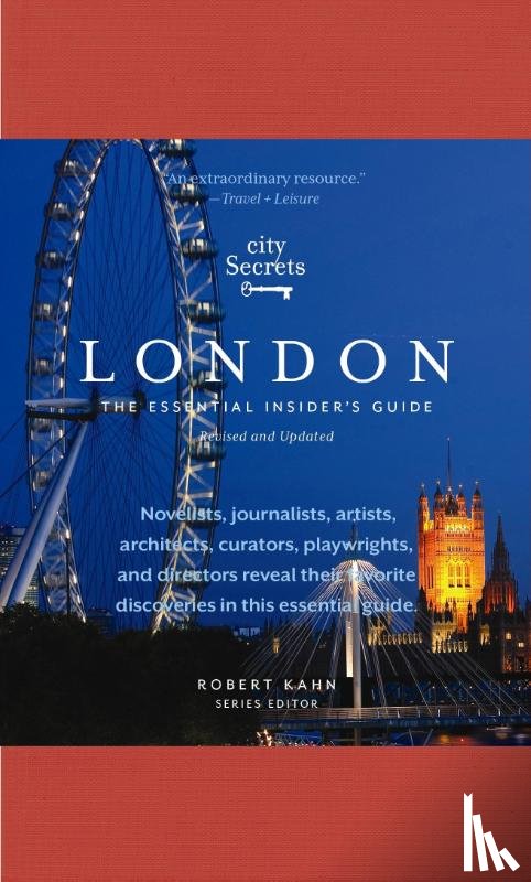  - City Secrets London: The Essential Insider's Guide