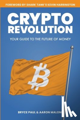Malone, Aaron, Paul, Bryce - Malone, A: Crypto Revolution