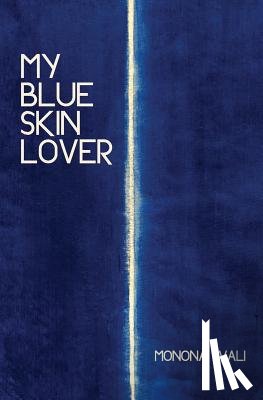 Wali, Monona - My Blue Skin Lover