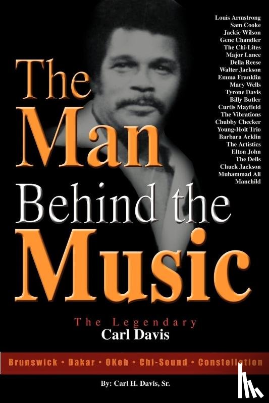 Davis, Sr Carl H, Davis, Carl H - The Man Behind the Music