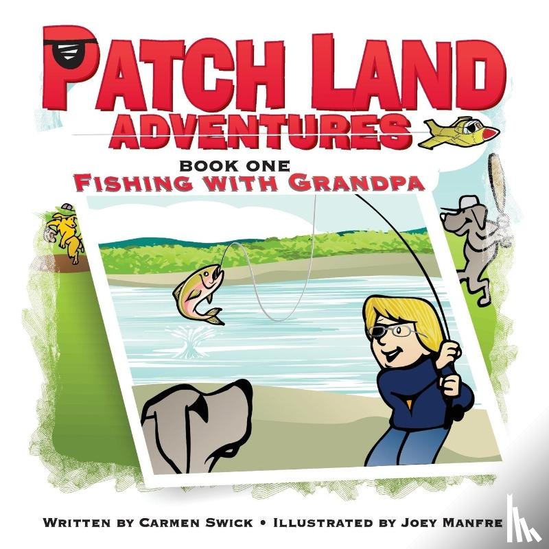 Swick, Carmen D - PatchLand Adventures
