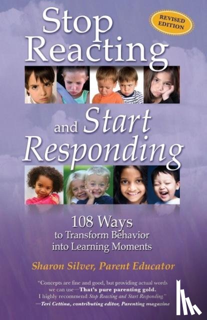 Silver, Sharon - Stop Reacting and Start Responding