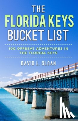 Sloan, David L - The Florida Keys Bucket List