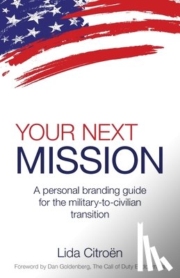 Citroen, Lida D. - Your Next Mission: A Personal Branding Guide for the Military-To-Civilian Transition.