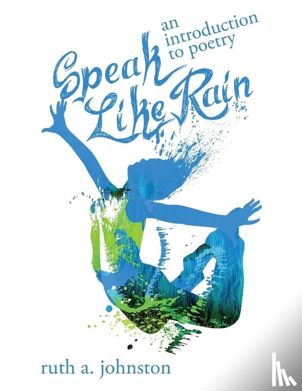 Johnston, Ruth A - Speak Like Rain