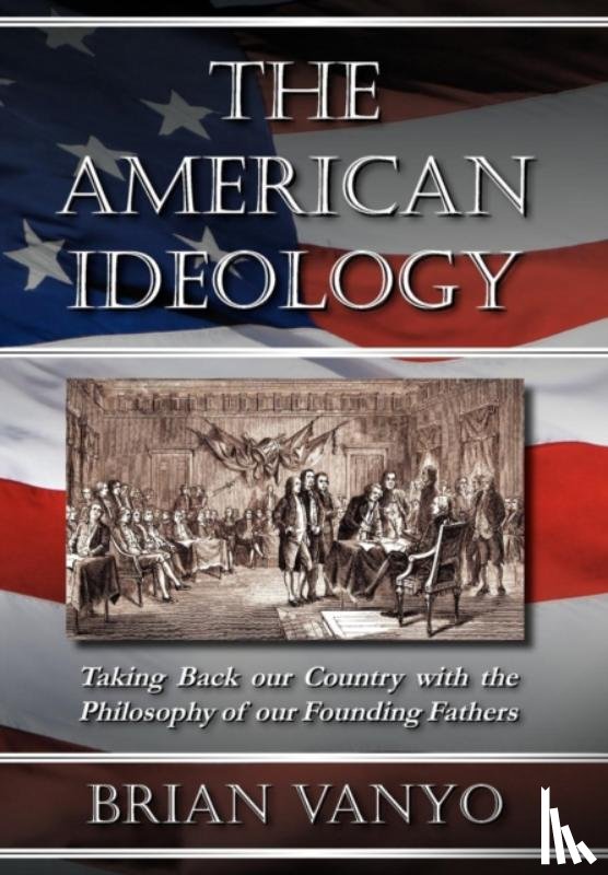 Vanyo, Brian - The American Ideology