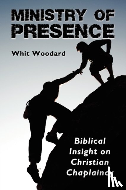 Woodard, Whit - Ministry of Presence