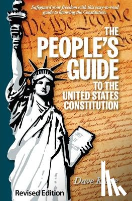 Kluge, Dave - The People's Guide to the United States Constitution, Revised Edition