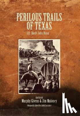 Dunn, J. B. (Red) - Perilous Trails of Texas