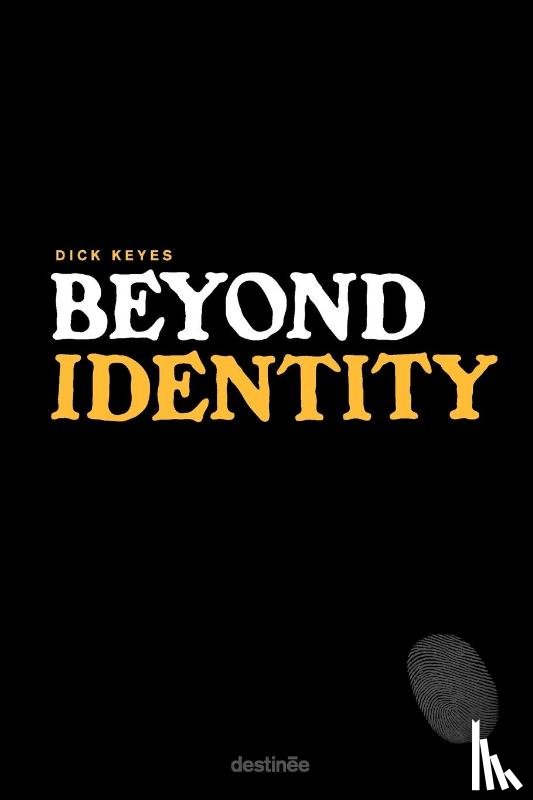Keyes, Dick - Beyond Identity