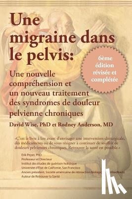 Wise, David - Une migraine dans le pelvis