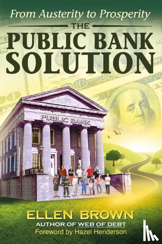 Brown, Ellen Hodgson - The Public Bank Solution