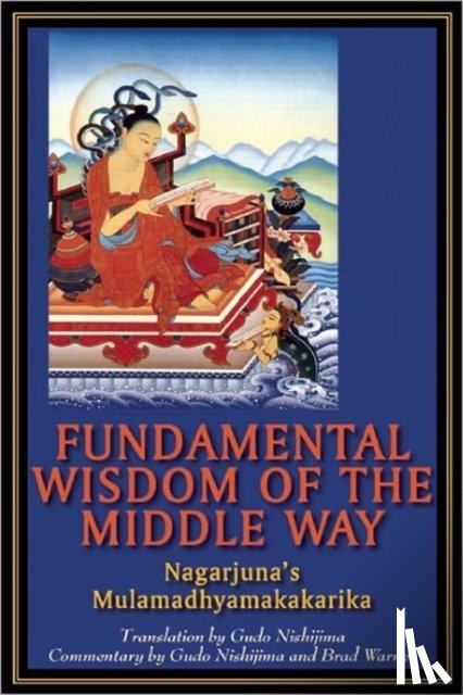  - Fundamental Wisdom of the Middle Way