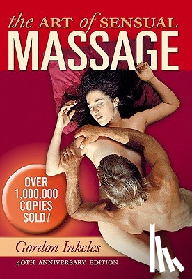 Inkeles, Gordon - The Art of Sensual Massage