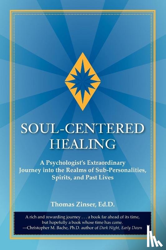 Zinser, Ed.D Thomas - Soul-Centered Healing
