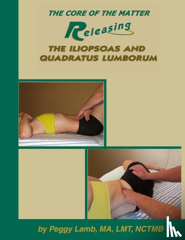 Lamb, Peggy - Releasing the Iliopsoas and Quadratus Lumborum