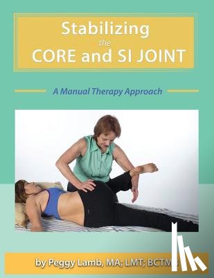 Lamb, Peggy - Stabilizing the Core and the SI Joint