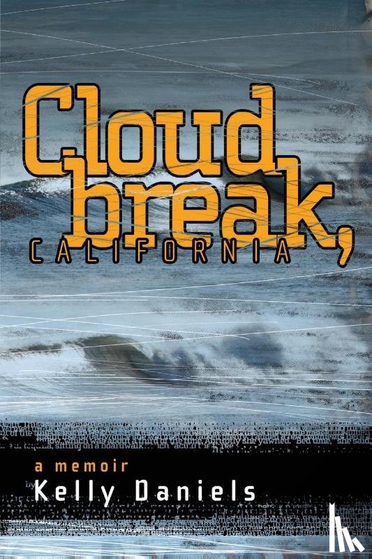 Daniels, Kelly - Cloudbreak, California
