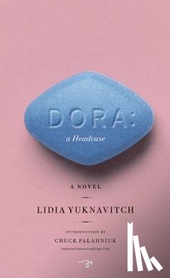 Yuknavitch, Lidia - Dora: A Headcase