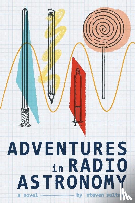 Saltman, Steven - Adventures in Radio Astronomy