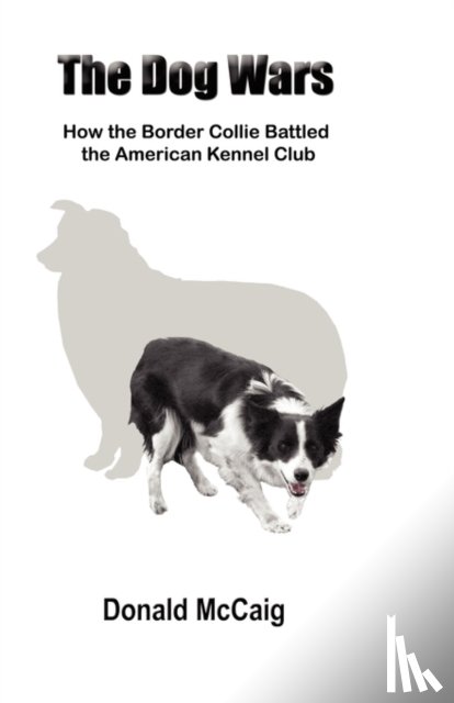 McCaig, Donald - The Dog Wars