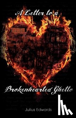 Edwards, Julius - A Letter to a Brokenhearted Ghetto