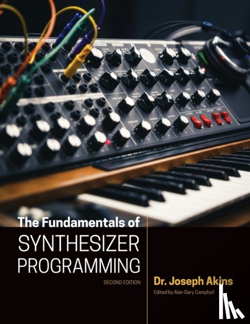 Akins, Joseph - The Fundamentals of Synthesizer Programming