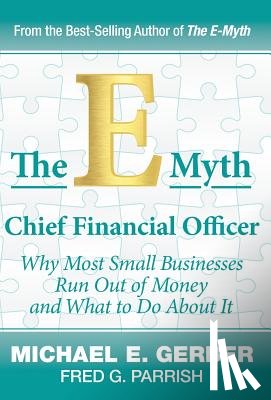 Gerber, Michael E, Parrish, Fred G - The E-Myth Chief Financial Officer