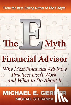 Gerber, Michael E. - The E-Myth Financial Advisor