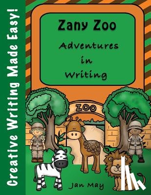 May, Jan - Zany Zoo Adventures in Writing
