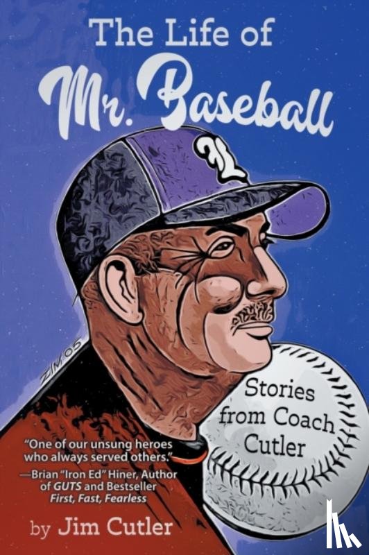 Cutler, Jim - The Life of Mr. Baseball
