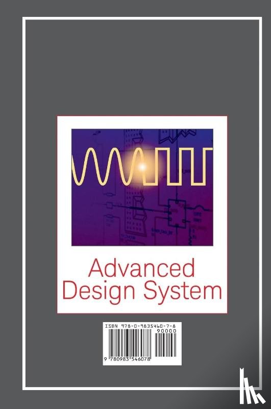 Behagi, Ali A. - RF and Microwave Engineering - With 100 Keysight (ADS) Workspaces