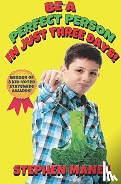 Manes, Stephen - Be a Perfect Person in Just Three Days!