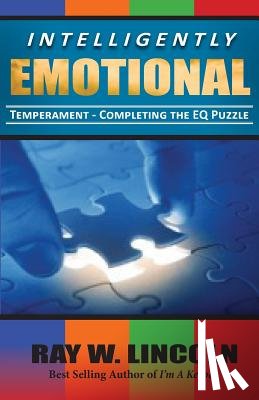 Lincoln, Ray W - Intelligently Emotional