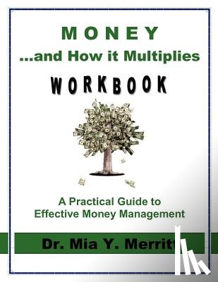 Merritt, Mia Y. - Money & How it Multiplies WORKBOOK