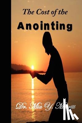 Merritt, Mia Y. - The Cost of the Anointing