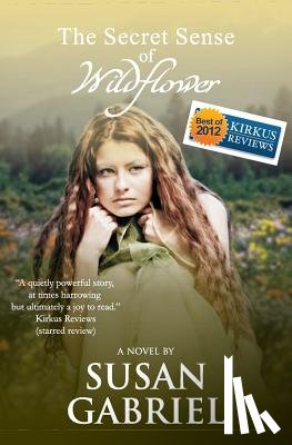 Gabriel, Susan (all of University of Southern Illinois - The Secret Sense of Wildflower
