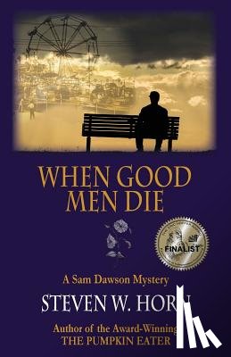Horn, Steven W. - When Good Men Die: A Sam Dawson Mystery