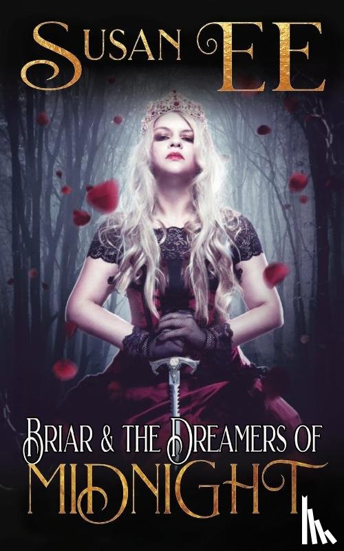 Ee, Susan - Briar & the Dreamers of Midnight