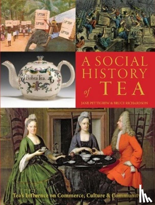 Jane Pettigrew, Bruce Richardson - A Social History of Tea
