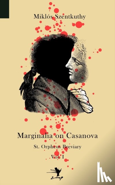 Szentkuthy, Mikl S - Marginalia on Casanova
